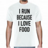 T-shirt I Run Because I Love Food - Bianca - Taglia XL