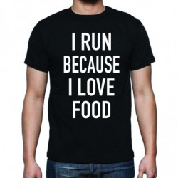 T-shirt I Run Because I...